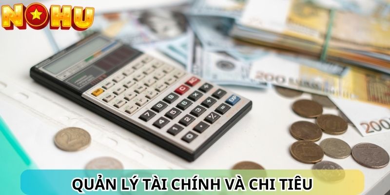 Quản lý tài chính và chi tiêu