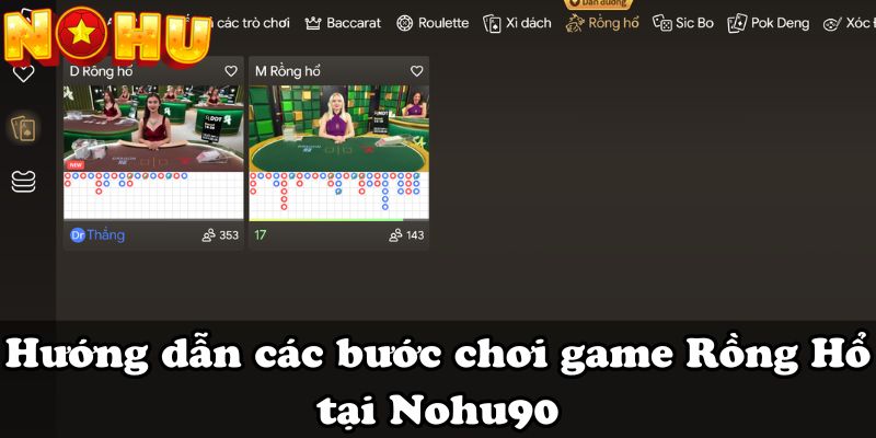 Hướng dẫn các bước chơi game Rồng Hổ tại Nohu90