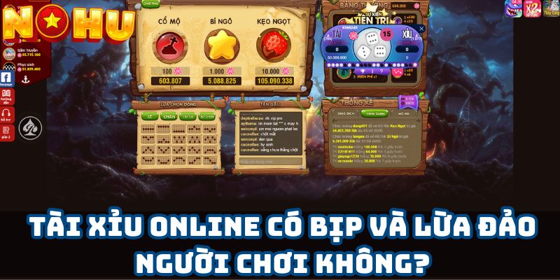 Tài xỉu online có bịp và lừa đảo người chơi không?